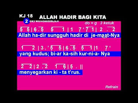 KJ 18 - ALLAH HADIR BAGI KITA