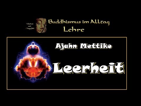 Leerheit - Ajahn Mettiko