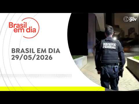 BRASIL EM DIA | 29/05/2026