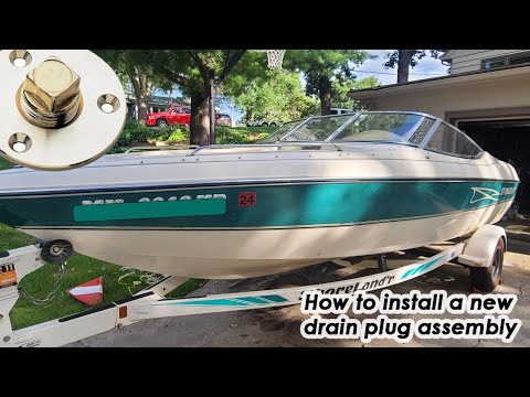 How to install a drain plug on a fiberglass boat - maintenance day