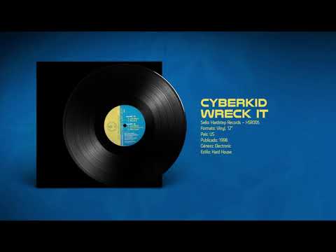 🔊 CYBERKID - Wreck It [Hardstep Records] (1998)