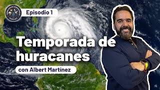 Todo sobre la temporada de huracanes