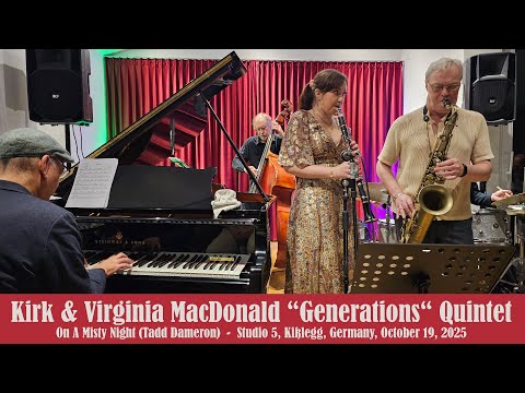 Kirk & Virginia MacDonald - On A Misty Night (Tadd Dameron) - Studio 5, Kißlegg, October 19, 2025