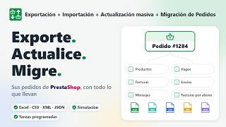 PrestaShop Exportación + Importación + Actualización masiva + Migración de Pedid