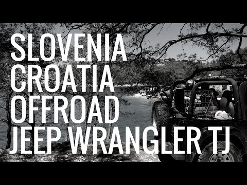 Slovenia and Croatia Offroad with our Jeep Wrangler