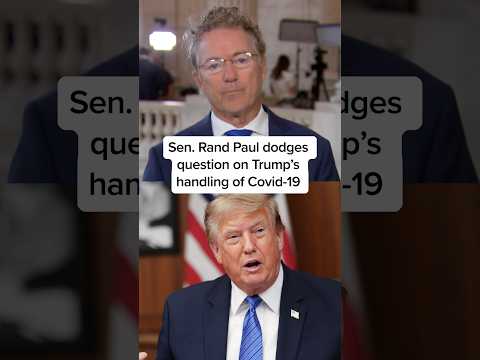 Sen. Rand Paul dodges question on Trump’s handling of Covid-19