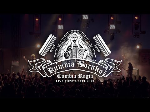 Kumbia Boruka - Cumbia Regia (live Fiest'A Sète)