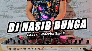Download lagu DJ NASIB BUNGA - DJ REMIX TERBARU VIRAL TIKTOK mp3