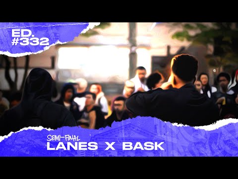 Lanes x Bask  (Semi-Final) | 332ª Batalha da Matrix - 03/12/2019