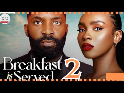 BREAKFAST IS SERVED 2 (Trending Nollywood Nigerian Movie Review) Eso Dike #2024