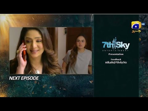 Nikah Episode 48 Promo | Tomorrow at 7:00 PM On Har Pal Geo