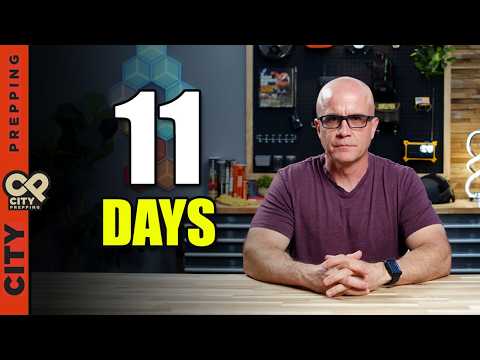 @CityPrepping - "You Have 11 Days Left…"