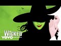 Thank Goodness (From "Wicked" Original Broadway Cast Recording/2003 / Audio)