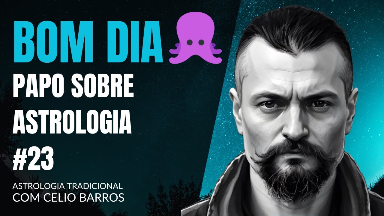 PAPO DE ASTROLOGIA #23 - Astrologia Tradicional com Celio Barros
