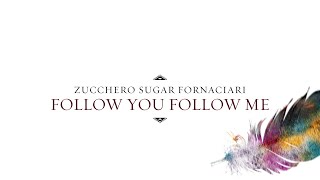 Musik-Video-Miniaturansicht zu Follow You Follow Me Songtext von Zucchero