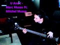 U And I - Marc Musso Ft. Mitchel Musso (Full Song ...