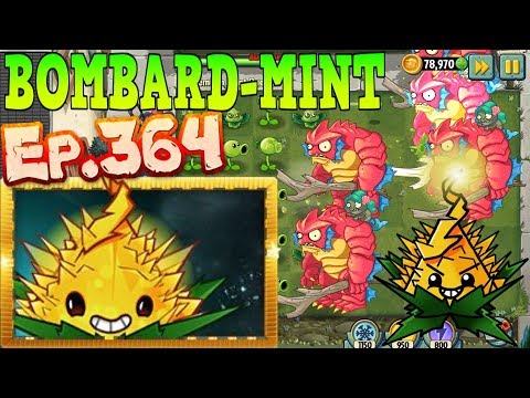 Plants vs. Zombies 2 - BOMBARD-MINT - Quest, Max level Quest (Ep.364)