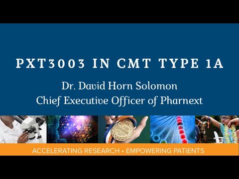 PXT3003 in CMT Type 1A - Dr. David Horn Solomon