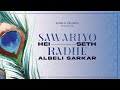 Sawariyo Hai Seth X Radhe Albeli Sarkar Nandlal Chhanga Radhe Krishna Bhajan Mashup Parthi V