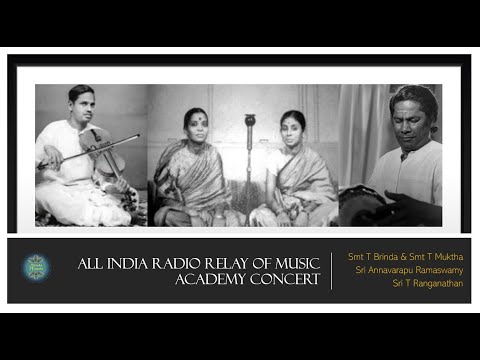 Akashvani I AIR's Isai Vizha I Smt T Brinda & Smt T Muktha I Relay of a Music Academy Concert I 1961
