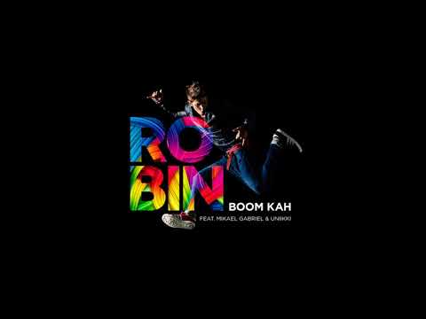 Robin - Boom Kah ft. Mikael Gabriel Uniikki