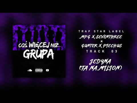 MPG x seventhree x Gunter x piechus - Jedyna (ta na milion)