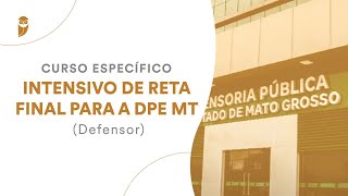 Intensivo de Reta Final para a DPE MT (Defensor): Direito Civil - Professora Juliana Sampaio