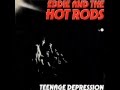 Eddie And The Hot Rods - Teenage Depression ...