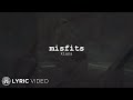 Misfits - Kiana (Lyrics)