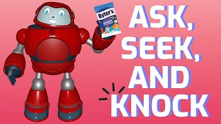 Gizmos Daily Bible Byte - 015 - Luke 11:9 - Ask, Seek, And Knock