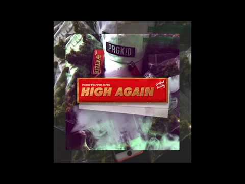 PRG KID - HIGH AGAIN (#420 SONG)