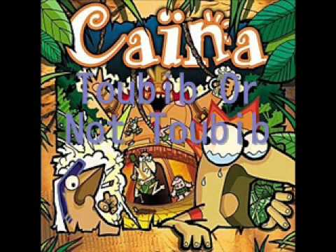 Caïna - Toubib Or Not Toubib