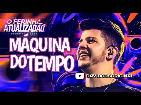 MÁQUINA DO TEMPO - NADSON O FERINHA