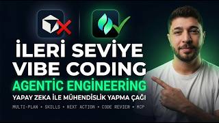İleri Seviye Vibe Coding: Kod Yazmıyorsunuz — Sistem Kuruyorsunuz | Agentic Engi