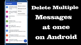 How to delete multiple SMS text messages at once on Android Phone?