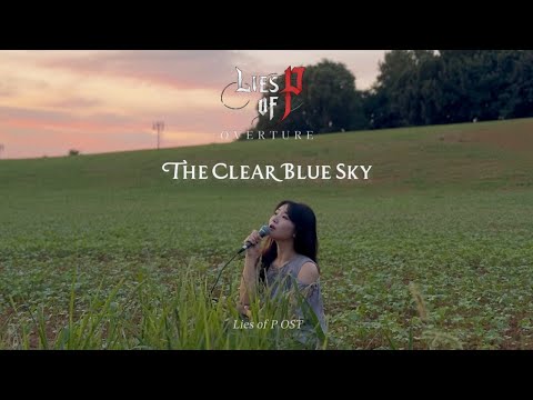 Lies of P : Overture OST - The Clear Blue Sky • original singer by 조은세 Jo Eunsae