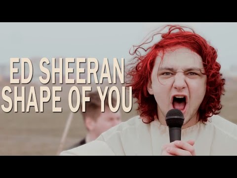 Ed Sheeran - Shape Of You (rock cover by Royalfame)