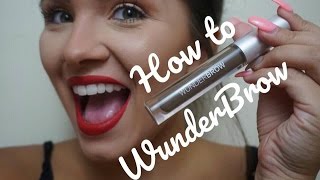 HOW TO USE WUNDERBROW | WUNDERBROW2