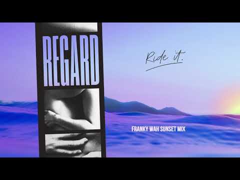 Regard - Ride it (Franky Wah Remix)