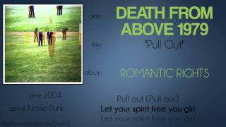 Death from Above 1979 - Pull Out (synced lyrics)