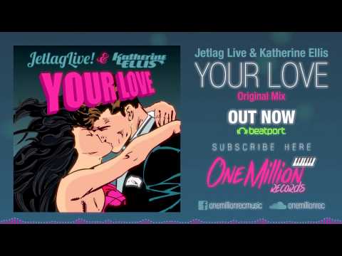 Jetlag Live & Katherine Ellis - Your Love