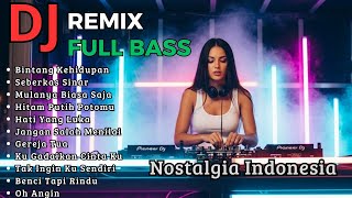Download lagu DJ REMIX Lagu Nostalgia Paling Di Cari Remix Tembang Kenangan Sepanjang Masa mp3