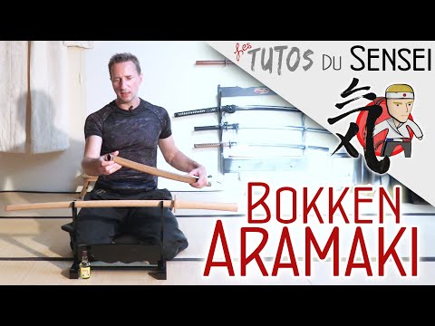 TUTO SPECIAL: BOKKEN ARAMAKI !