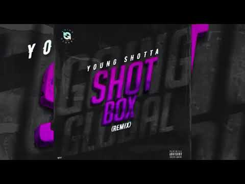 Young Shotta - Shot Box Remix(official audio)