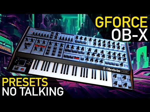 GFORCE OBERHEIM OB-X | Incredible Presets Playthrough (No Talking)