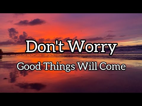 Don't Worry- Good Things Will Come Song By Fearless Soul Ft. Rachael Schroeder#lyrics#music