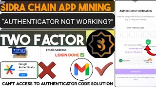 SIDRA Chain: Can’t Access Authenticator Code Here’s the Safe Recovery Method | Login Issue Fix 