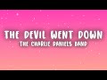 The Charlie Daniels Band The Devil Went Down To Georgia Lyrics