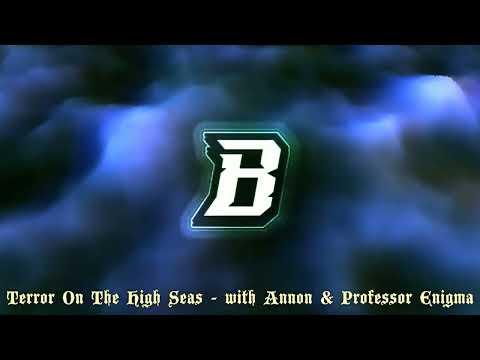 Annon & Blujam & Professor Enigma - Terror On The High Seas
