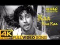 Parasakthi Movie Songs Kaa Kaa Kaa Full Video Song 4k Sivaji Ganesan 4k Ultra HD Video Songs